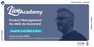 Webinaire OCTO Academy - Product Management, au-delà du buzzword